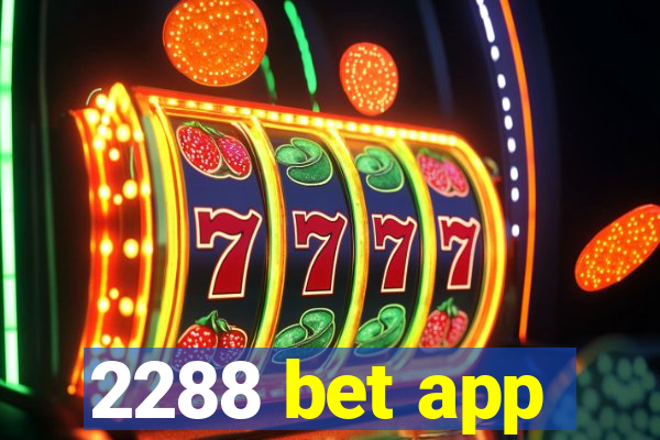 2288 bet app